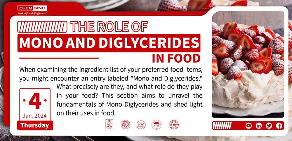The Role of Mono and Diglycerides in Food